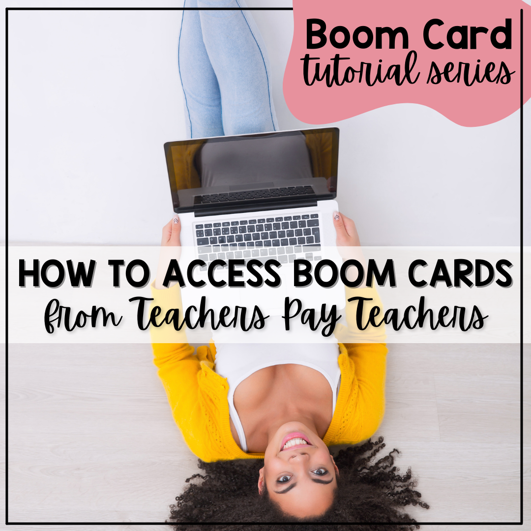 Downloading Boom Cards from TpT