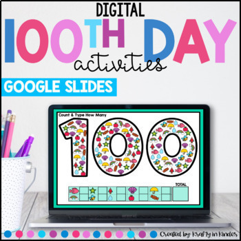 100th Day of School digital activities for Google Slides