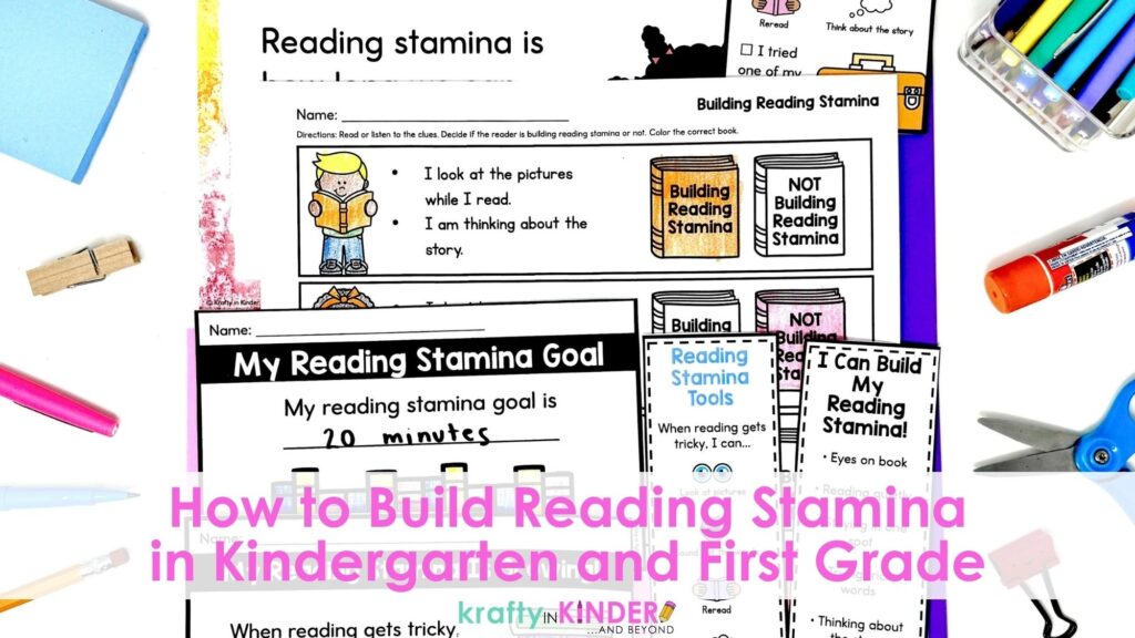 Learn how to help your students build reading stamina in kindergarten and first grade. 